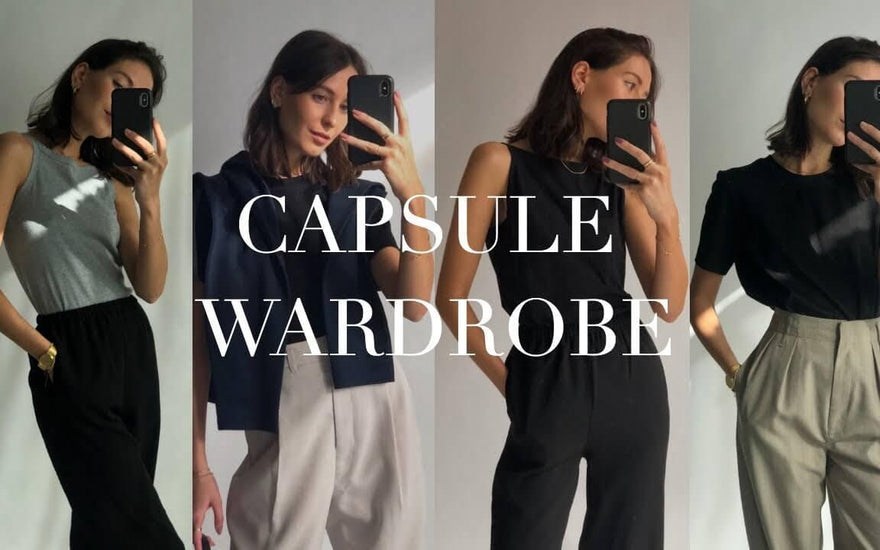 Women’s Guide: How to Fix Up A Capsule Wardrobe - MULTIVERSITY STORE