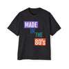 Made in the 80's Oversized T-Shirt - MULTIVERSITY STORE